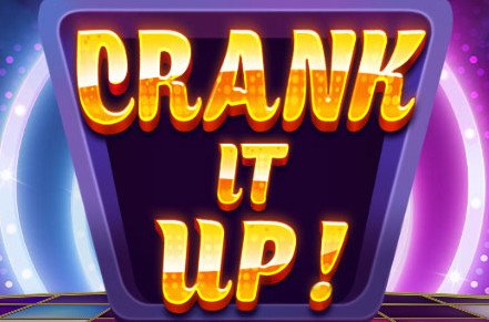 Crank It Up Slot Logo