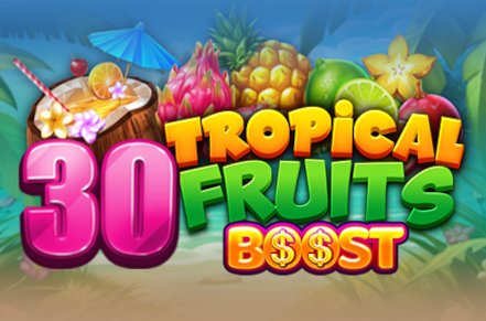 30 Tropical Fruits Boost Slot Logo