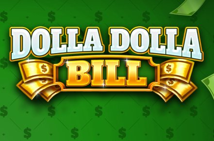Dolla Dolla Bill Slot Logo