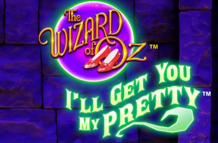 The Wizard of Oz Ill Get You My Pretty Slot Logo