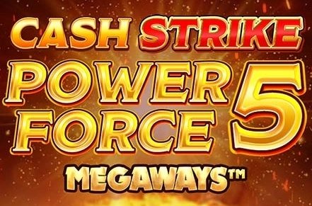 Cash Strike Power Force 5 Megaways Slot Logo