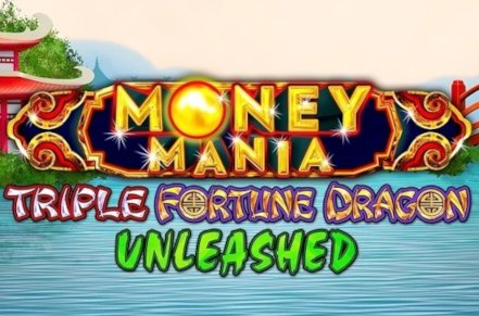 Money Mania Triple Fortune Dragon Unleashed Slot Logo