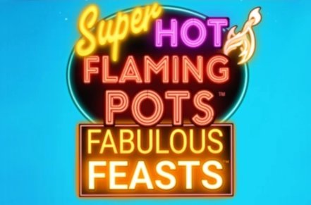 Super Hot Flaming Pots Fabulous Feasts Slot Logo