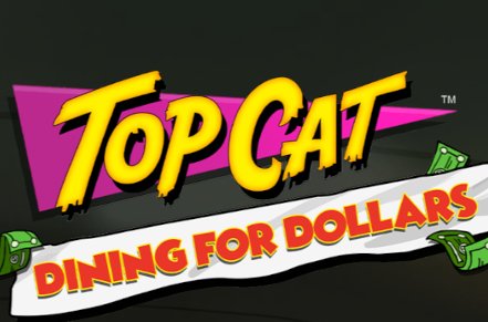 Top Cat Dining For Dollars Slot Logo